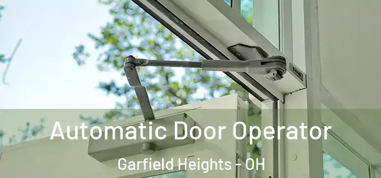  Automatic Door Operator Garfield Heights - OH