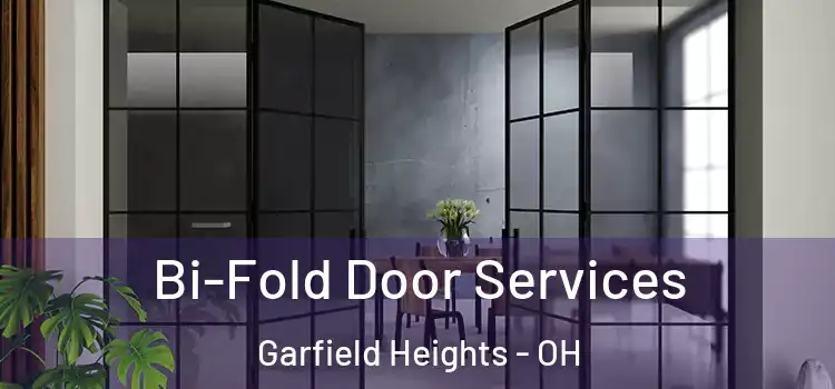  Bi-Fold Door Services Garfield Heights - OH