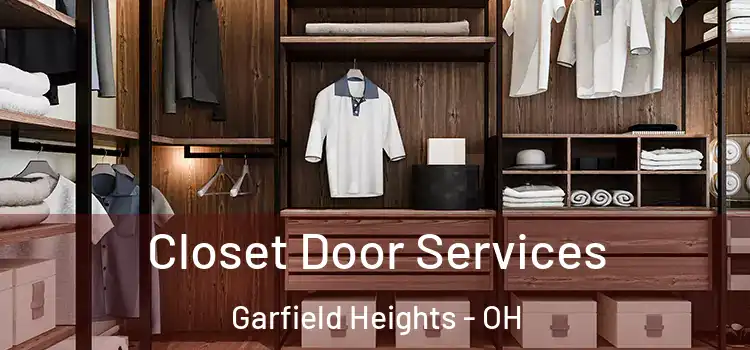  Closet Door Services Garfield Heights - OH