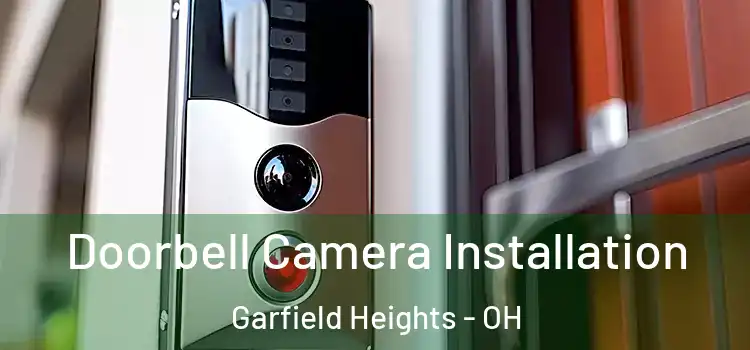  Doorbell Camera Installation Garfield Heights - OH