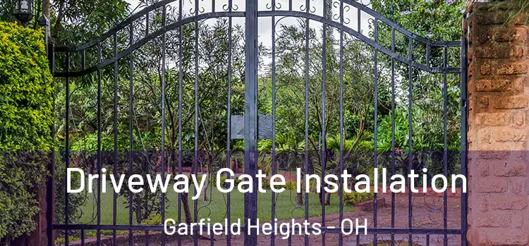  Driveway Gate Installation Garfield Heights - OH