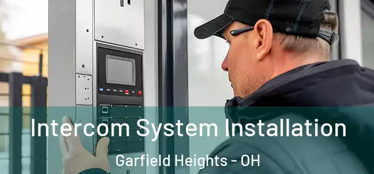  Intercom System Installation Garfield Heights - OH