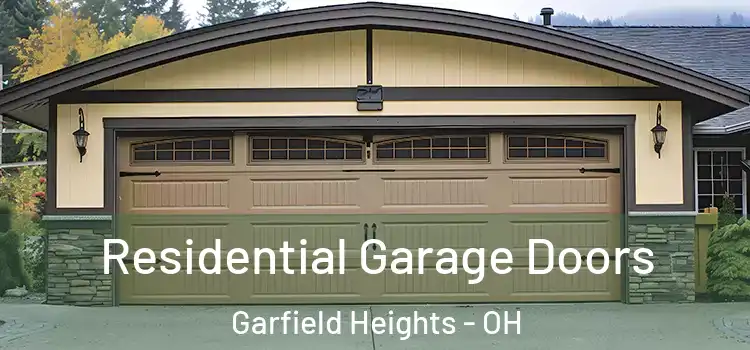  Residential Garage Doors Garfield Heights - OH